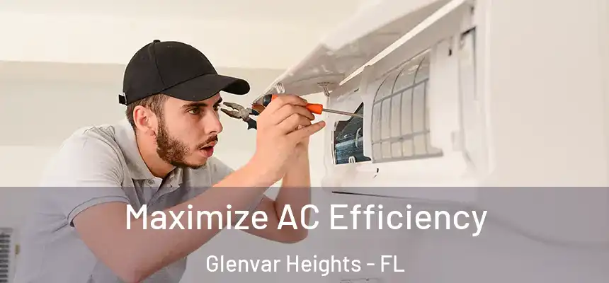 Maximize AC Efficiency Glenvar Heights - FL